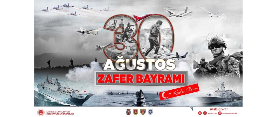 30 Ağustos Zafer Bayramı ve Türk Silahlı Kuvvetleri Günü Kutlaması